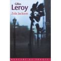 Zola Jackson de Gilles LEROY