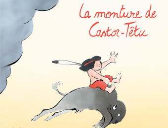La Monture de Castor-Têtu, de Jean Leroy & Audrey Poussier