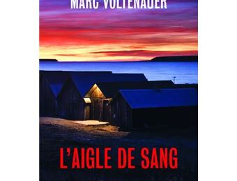 L'AIGLE DE SANG de Marc VOLTENAUER 