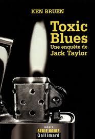 Toxic Blues de Ken Bruen