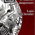 Classes laborieuses et Classes dangereuses, Louis Chevalier