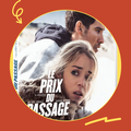 Concours de l'été : Gagnez 3 Blu Ray du film LE PRIX DU PASSAGE de Thierry Binisti 