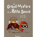 Le grand mystère de la petite souris, de Laurence Giraud, chez Tourbillon **