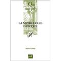 La mythologie grecque (Pierre Grimal)