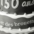 150 ans et des brouettes...