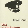 Luz ou les temps sauvage de Elsa Osorio