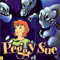 Peggy Sue et les fantômes, de Serge Brussolo