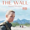 "The Wall" de Philippe Van Leeuw : la haine