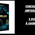 Concours Hinterland : 3 DVD à gagner 