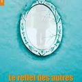 Laurence Magaud, Le reflet des autres, lu par Daniel