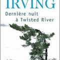 "Dernière nuit à Twisted River" de John Irving, pp. 679 - Ed. Points - 2012.