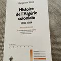 Histoire de l'Algérie coloniale (1830-1954) par Benjamin Stora