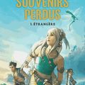 Souvenirs Perdus, tome 01 : Étrangère de Samantha Bailly (Syros)