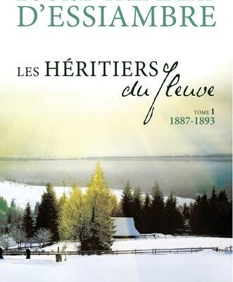 Les héritiers du fleuve, Tome 1 : 1887-1893