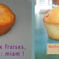 Muffins aux fraises : 1er et 2e essai !