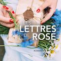 LES LETTRES DE ROSE - CLARISSE SABARD.