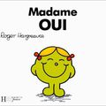 Madame OUI