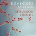 Dominique Sylvain - « Mousson froide »