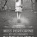 Miss Peregrine et les enfants particuliers.