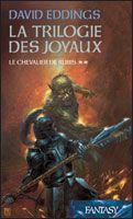 La trilogie des Joyaux, Tome 2 : Le chevalier de rubis