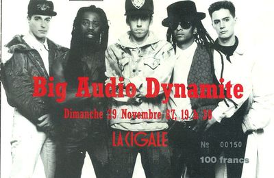 Big Audio Dynamite - Dimanche 29 Novembre 1987 - La Cigale (Paris)