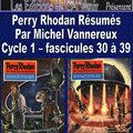 Perry Rhodan Résumés - Cycle 1 - 30 à 39