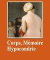 Corps mémoire hypocondrie