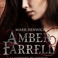 Amber Farell = la morsure du serpent tome1