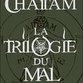 La Trilogie du Mal - Maxime Chattam