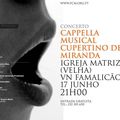 Concerto "Cappella Musical Cupertino de Miranda" - Igreja Matriz (Velha) 21H00 - Vila Nova de Famalicão