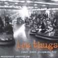 LES THUGS - "This world is looking great"(1999)