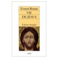 Vie de Jésus de Ernest Renan