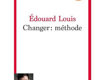 Changer-méthode de Edouard Louis