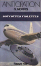 G. Morris - Soucoupes violentes - Fleuve Noir Anticipation 1033, 1980
