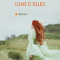 Lune d'elles, de Amélie BLANCHE