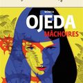 LIVRE : Mâchoires (Mandíbula) de Monica Ojeda - 2018 (2022 pour la traduction française)