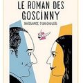 ~ Le Roman des Goscinny, naissance d'un Gaulois - Catel & Anne Goscinny