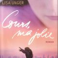 Cours ma jolie de Lisa Unger