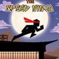 The Speed Ninja : fais pleuvoir les shurikens !