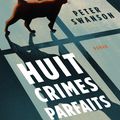 Huit crimes parfaits: le polar parfait de l'été ? 