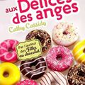 Aux délices des anges de Cathy Cassidy ...