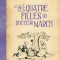 'Les quatre filles du Docteur March' et Louisa MAY ALCOTT - Avis littéraire