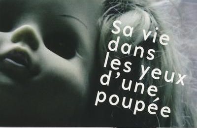 Sa vie dans les yeux d'une poupée - Ingrid Desjours