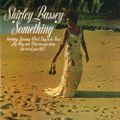 Shirley Bassey - something -