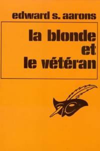La blonde et le vétéran - Edward S. Aarons
