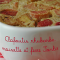 Un CLAFOUTIS RHUBARBE, NOISETTE & FEVE TONKA pour Nanou