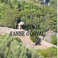 "Le Mariage d'Anne d'Orval" en grands caractères