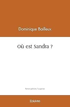 Où est Sandra ? - de Dominique Bailleux
