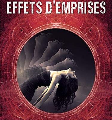 Les Récits Sélénites, tome 2 : Effets d'emprise - Sélène Derose