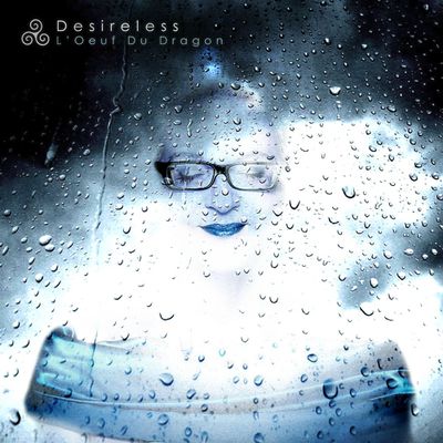 DESIRELESS & Operation Of The Sun présentent le dernier EP "L'Oeuf Du Dragon"